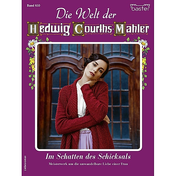 Die Welt der Hedwig Courths-Mahler 650 / Die Welt der Hedwig Courths-Mahler Bd.650, Sabine Stephan