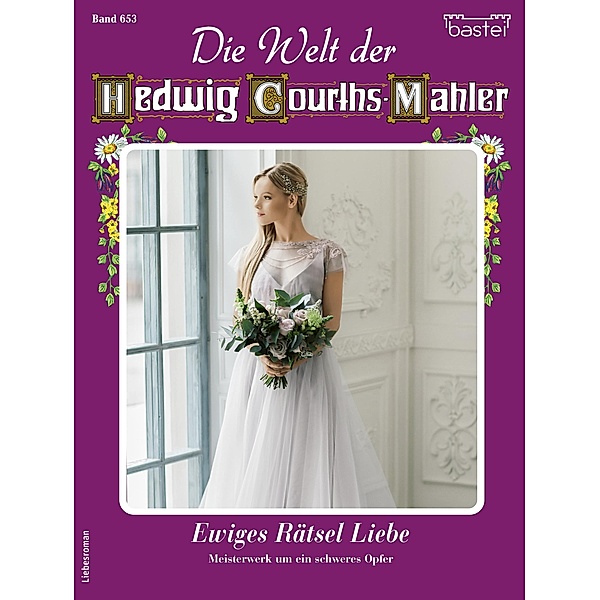 Die Welt der Hedwig Courths-Mahler 653 / Die Welt der Hedwig Courths-Mahler Bd.653, Katja Von Seeberg