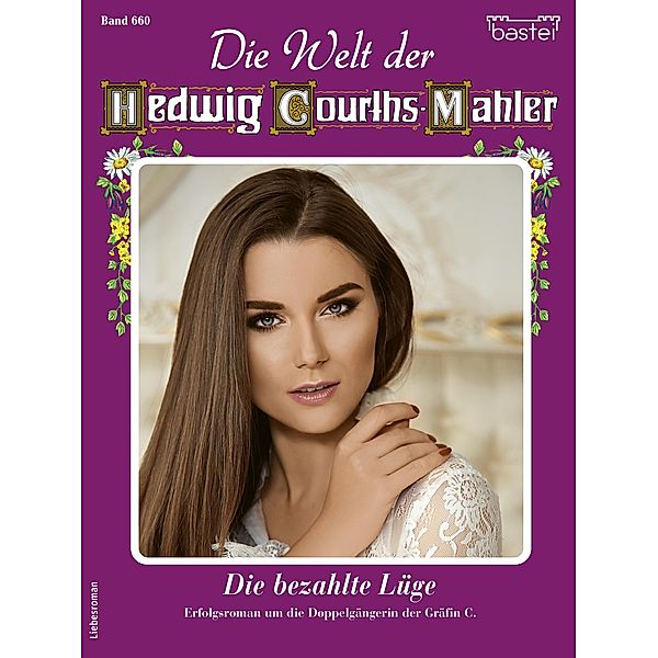 Die Welt der Hedwig Courths-Mahler 660 / Die Welt der Hedwig Courths-Mahler Bd.660, Yvonne Uhl