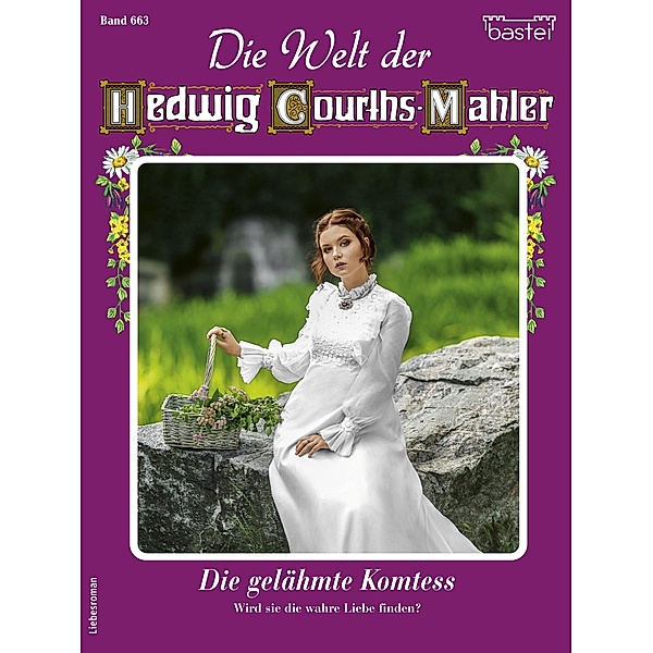 Die Welt der Hedwig Courths-Mahler 663 / Die Welt der Hedwig Courths-Mahler Bd.663, Ruth von Warden