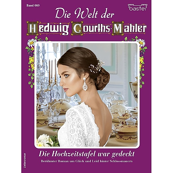 Die Welt der Hedwig Courths-Mahler 669 / Die Welt der Hedwig Courths-Mahler Bd.669, Katja Von Seeberg