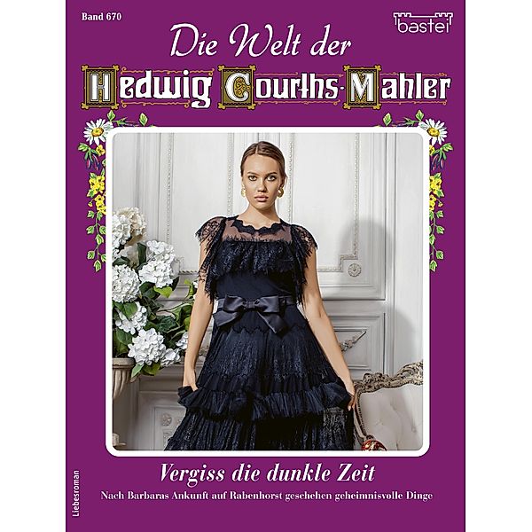 Die Welt der Hedwig Courths-Mahler 670 / Die Welt der Hedwig Courths-Mahler Bd.670, Marion Alexi