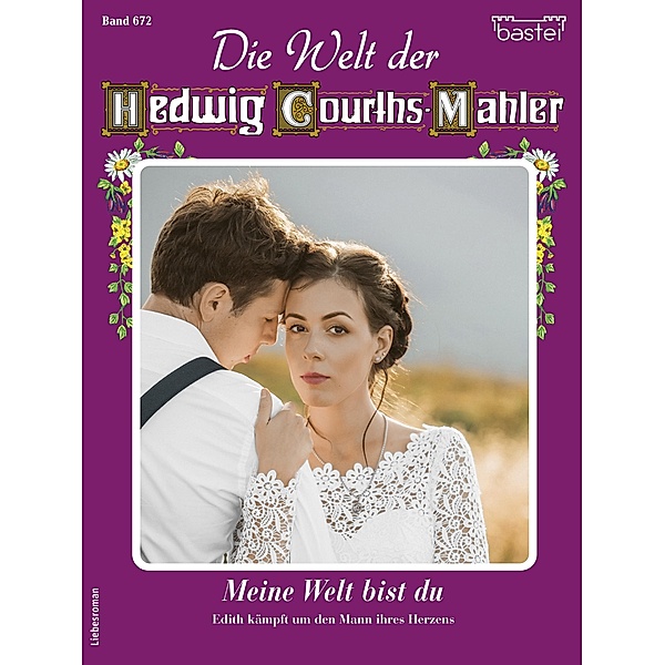 Die Welt der Hedwig Courths-Mahler 672 / Die Welt der Hedwig Courths-Mahler Bd.672, Wera Orloff