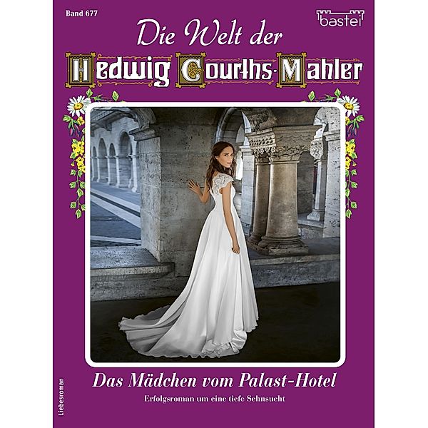 Die Welt der Hedwig Courths-Mahler 677 / Die Welt der Hedwig Courths-Mahler Bd.677, Wera Orloff