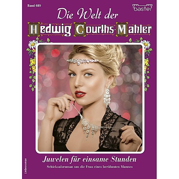 Die Welt der Hedwig Courths-Mahler 689 / Die Welt der Hedwig Courths-Mahler Bd.689, Katja Von Seeberg