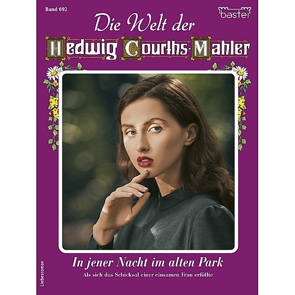 Die Welt der Hedwig Courths-Mahler 692 / Die Welt der Hedwig Courths-Mahler Bd.692, Claudia von Hoff