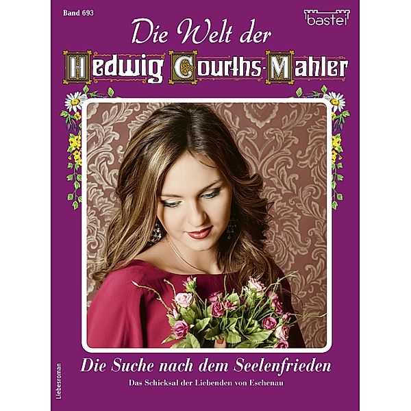 Die Welt der Hedwig Courths-Mahler 693 / Die Welt der Hedwig Courths-Mahler Bd.693, Katja Von Seeberg