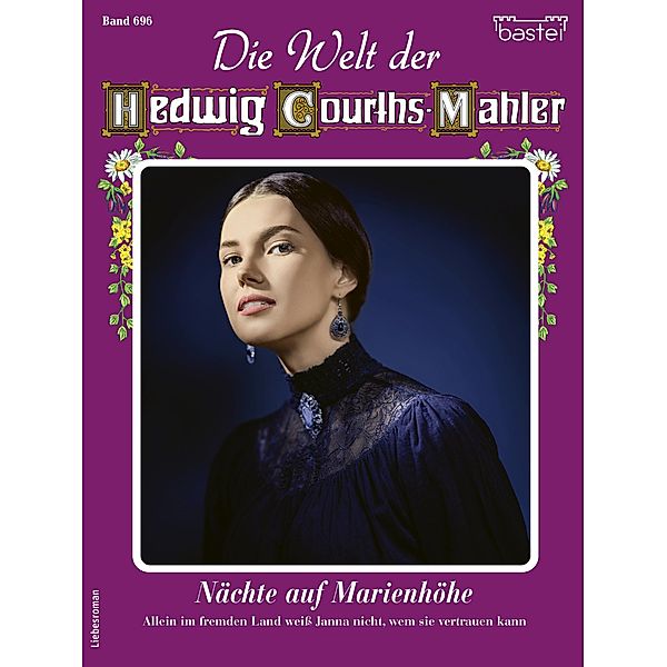 Die Welt der Hedwig Courths-Mahler 696 / Die Welt der Hedwig Courths-Mahler Bd.696, Marion Alexi