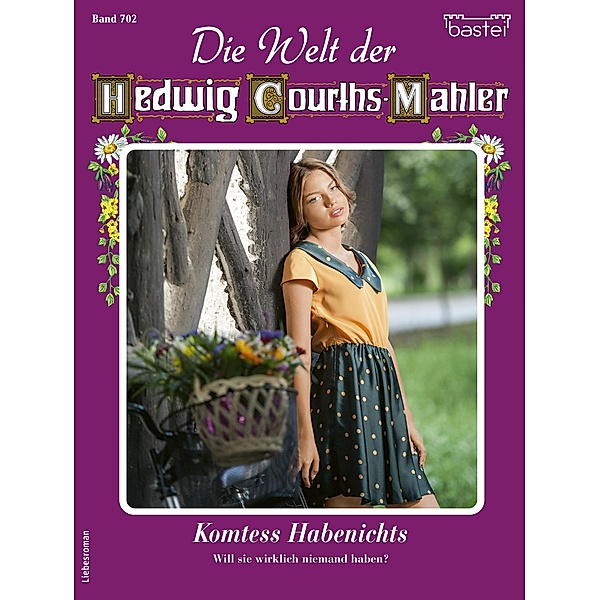 Die Welt der Hedwig Courths-Mahler 702 / Die Welt der Hedwig Courths-Mahler Bd.702, Wera Orloff