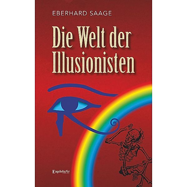 Die Welt der Illusionisten, Eberhard Saage