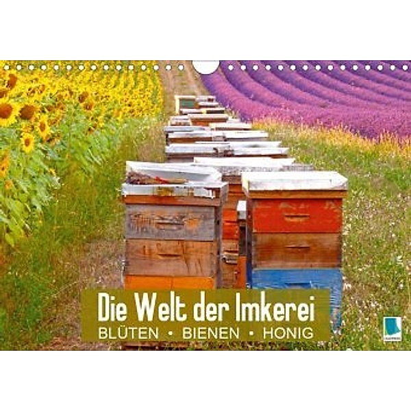 Die Welt der Imkerei: Blüten, Bienen, Honig (Wandkalender 2021 DIN A4 quer)