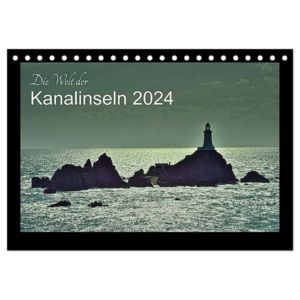 Die Welt der Kanalinseln 2024 (Tischkalender 2024 DIN A5 quer), CALVENDO Monatskalender, Gerald Just