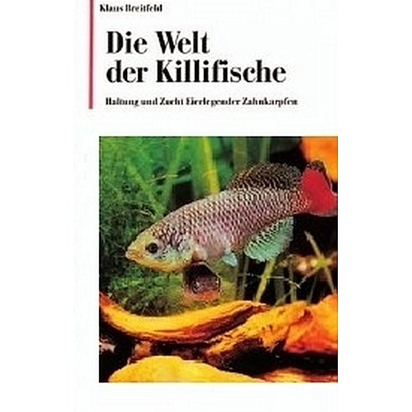 Die Welt der Killifische, Klaus Breitfeld