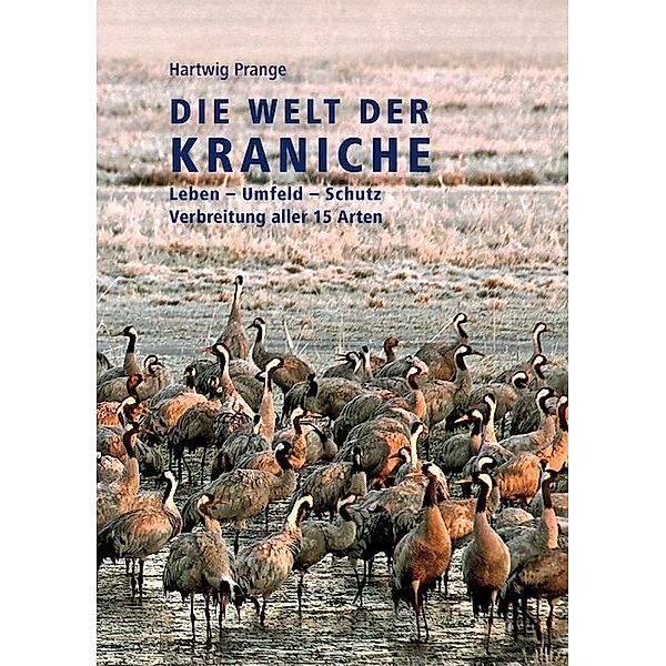 Die Welt der Kraniche, Hartwig Prange