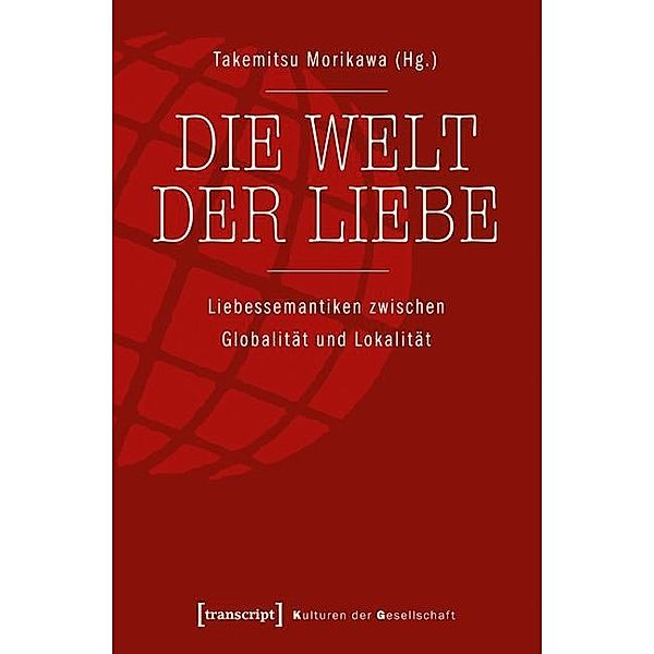 Die Welt der Liebe