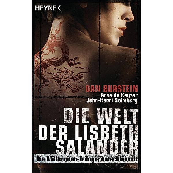 Die Welt der Lisbeth Salander, Dan Burstein, Arne de Keijzer, John-Henri Holmberg