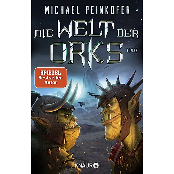 Die Welt der Orks / Orks Bd.6, Michael Peinkofer