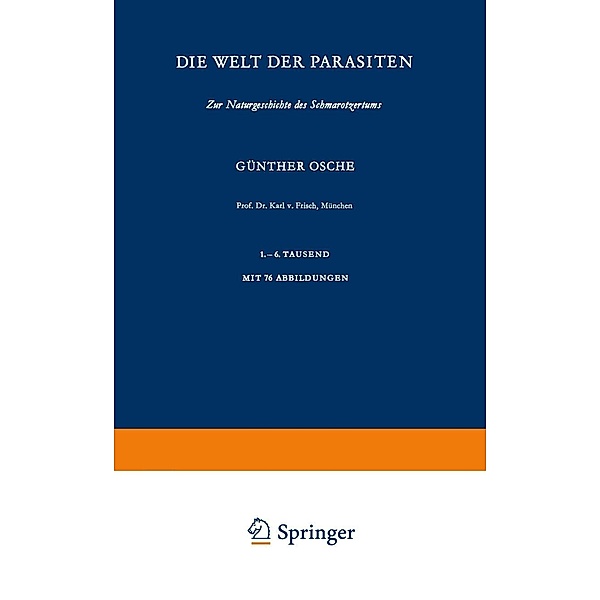 Die Welt der Parasiten / Verständliche Wissenschaft Bd.87, G. Osche