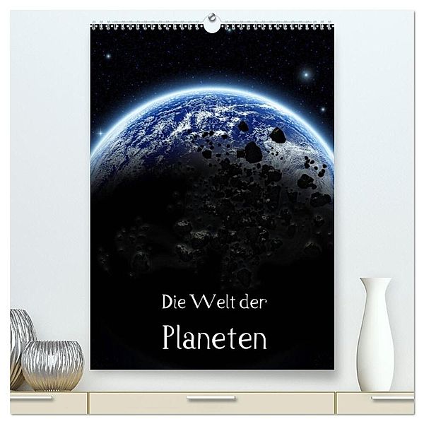 Die Welt der Planeten (hochwertiger Premium Wandkalender 2024 DIN A2 hoch), Kunstdruck in Hochglanz, Simone Gatterwe