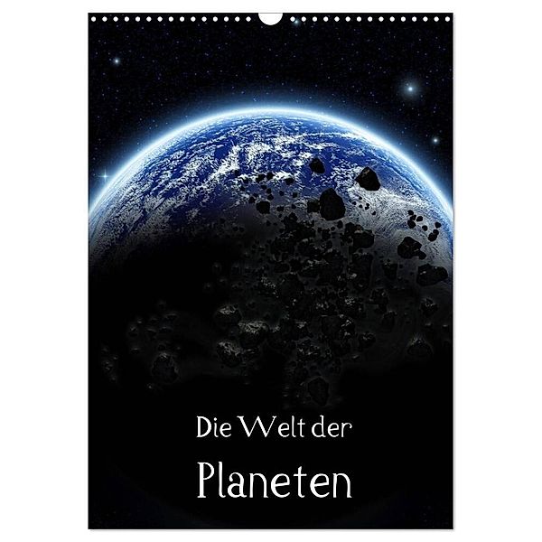 Die Welt der Planeten (Wandkalender 2025 DIN A3 hoch), CALVENDO Monatskalender, Calvendo, Simone Gatterwe