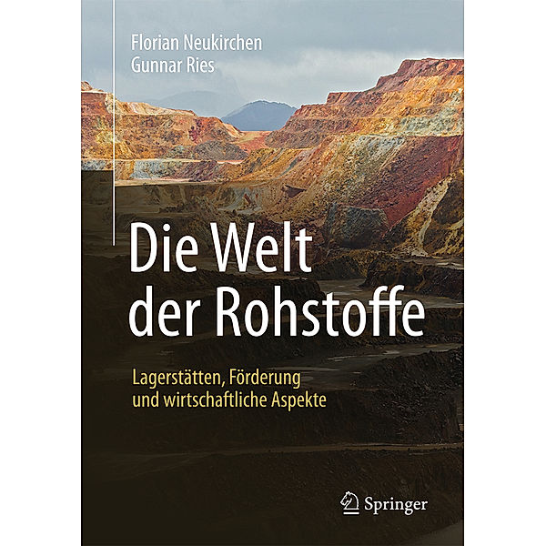 Die Welt der Rohstoffe, Florian Neukirchen, Gunnar Ries