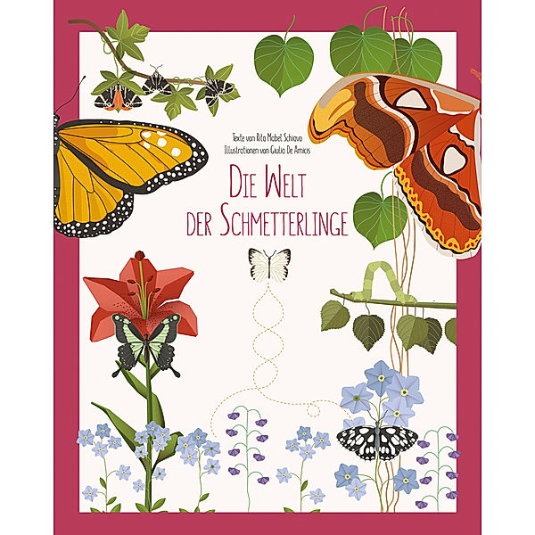 Die Welt der Schmetterlinge, Rita M. Schiavo
