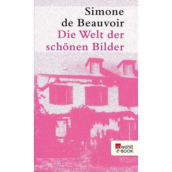 Die Welt der schönen Bilder, Simone de Beauvoir