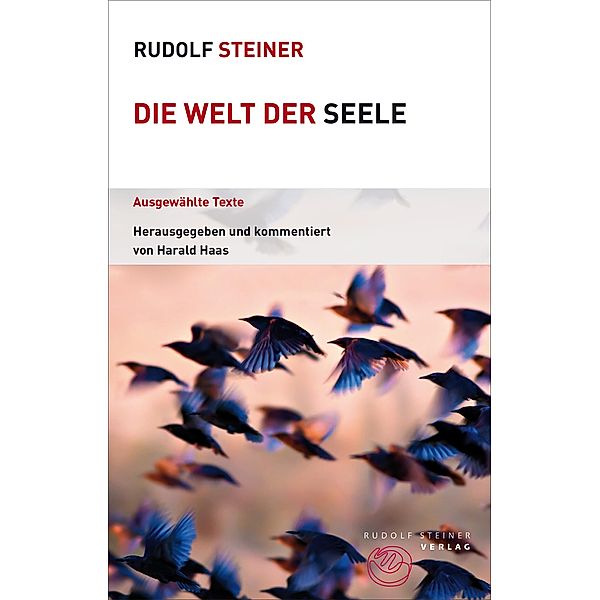 Die Welt der Seele, Rudolf Steiner