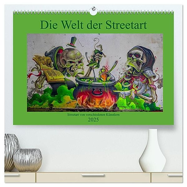 Die Welt der Streetart (hochwertiger Premium Wandkalender 2025 DIN A2 quer), Kunstdruck in Hochglanz, Calvendo, Tom van Dutch