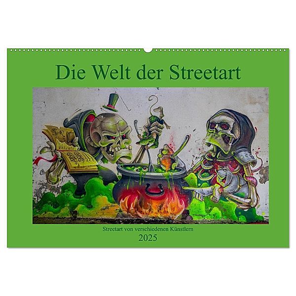 Die Welt der Streetart (Wandkalender 2025 DIN A2 quer), CALVENDO Monatskalender, Calvendo, Tom van Dutch