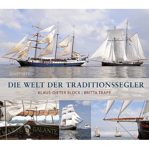 Die Welt der Traditionssegler, Klaus-Dieter Block, Britta Trapp
