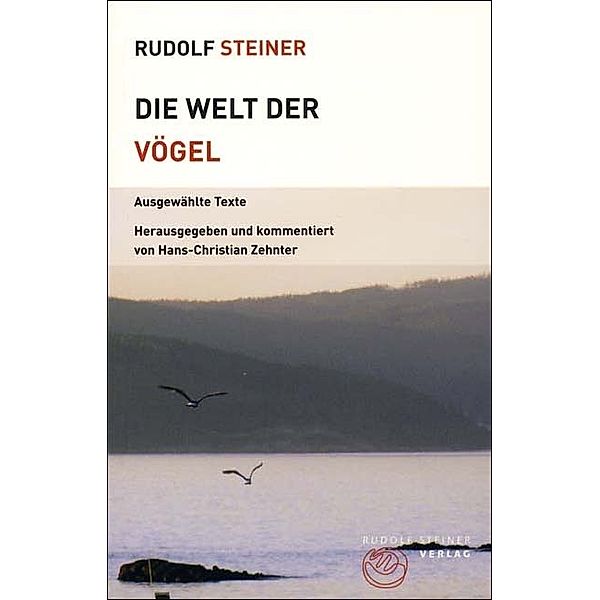 Die Welt der Vögel, Rudolf Steiner