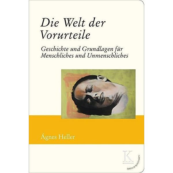 Die Welt der Vorurteile, Ágnes Heller