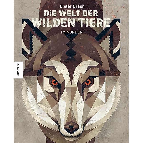 Die Welt der wilden Tiere - Im Norden, Dieter Braun