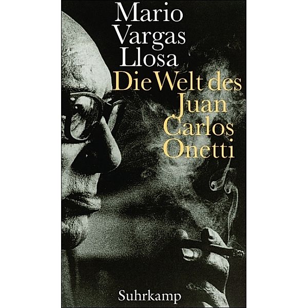 Die Welt des Juan Carlos Onetti, Mario Vargas Llosa
