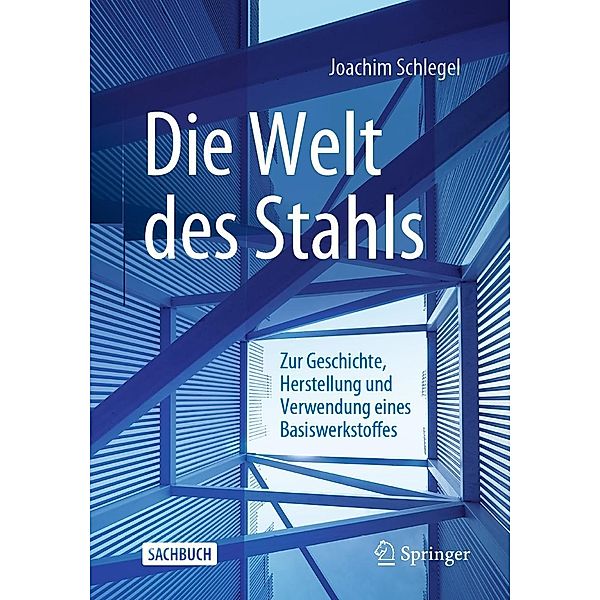 Die Welt des Stahls, Joachim Schlegel