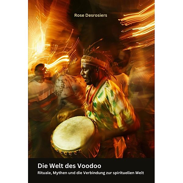 Die Welt des Voodoo, Rose Desrosiers