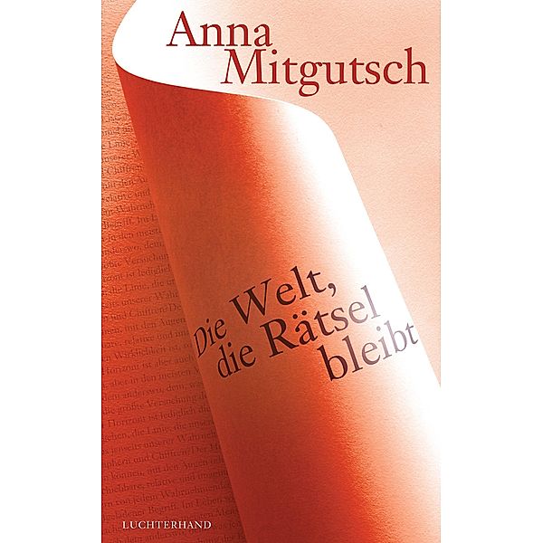 Die Welt, die Rätsel bleibt, Anna Mitgutsch