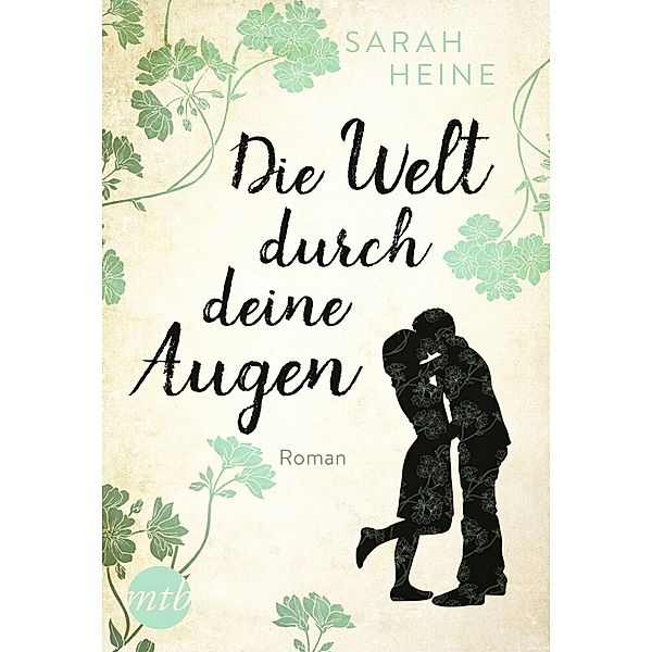 Die Welt durch deine Augen, Sarah Heine