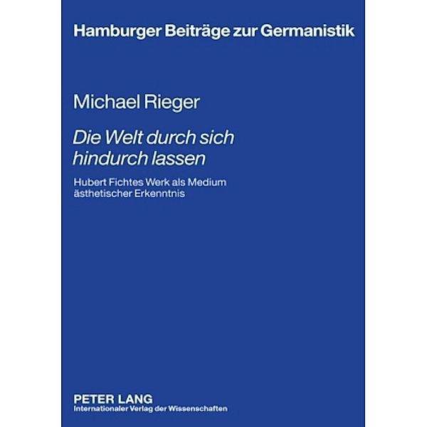 Die Welt durch sich hindurch lassen, Michael Rieger