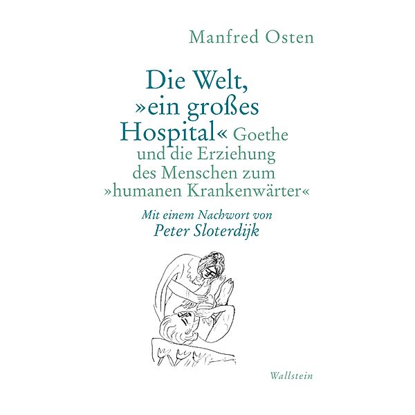 Die Welt, ein großes Hospital, Manfred Osten