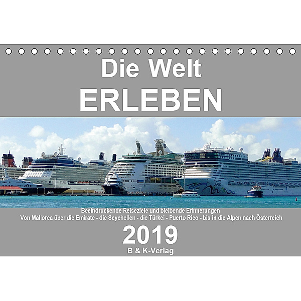 Die Welt ERLEBEN (Tischkalender 2019 DIN A5 quer), Bild- & Kalenderverlag Monika Müller