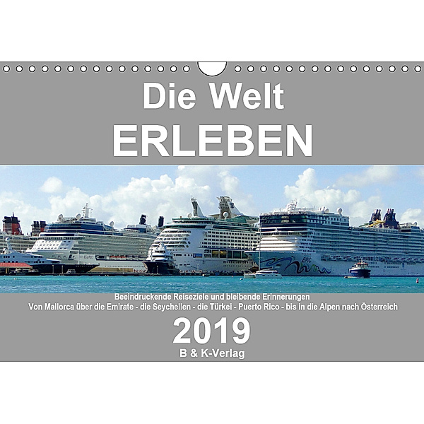Die Welt ERLEBEN (Wandkalender 2019 DIN A4 quer), Bild- & Kalenderverlag Monika Müller