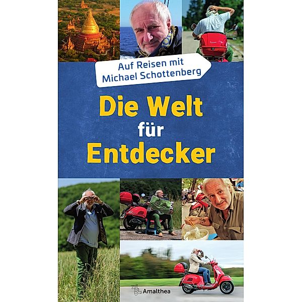 Die Welt für Entdecker, Michael Schottenberg