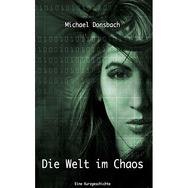 Die Welt im Chaos, Michael Donsbach