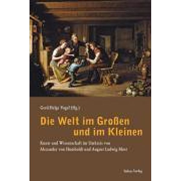 Die Welt im Großen und im Kleinen