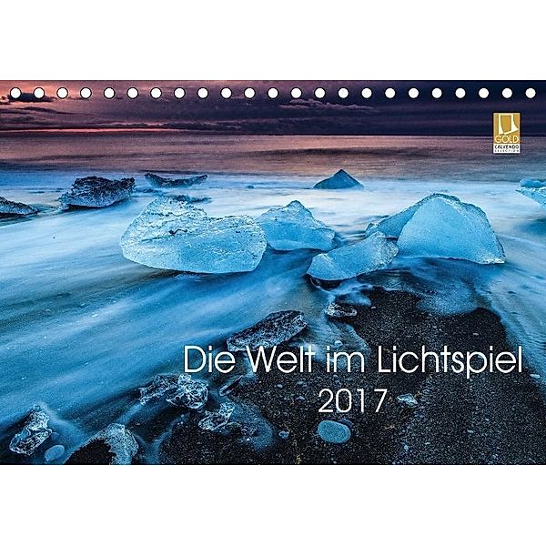 Die Welt im Lichtspiel (Tischkalender 2017 DIN A5 quer), AlexO-Photography, k.A. AlexO-Photography