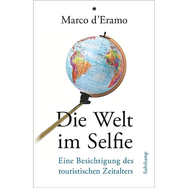 Die Welt im Selfie, Marco D'Eramo