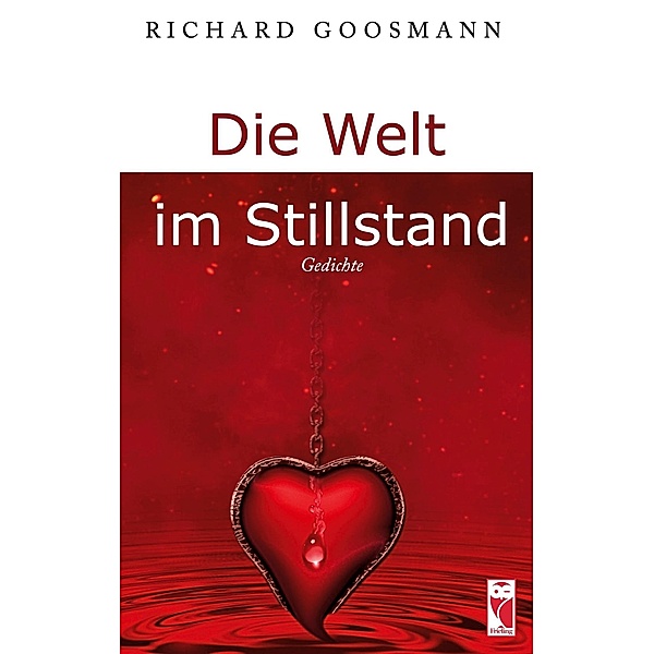 Die Welt im Stillstand, Richard Goosmann