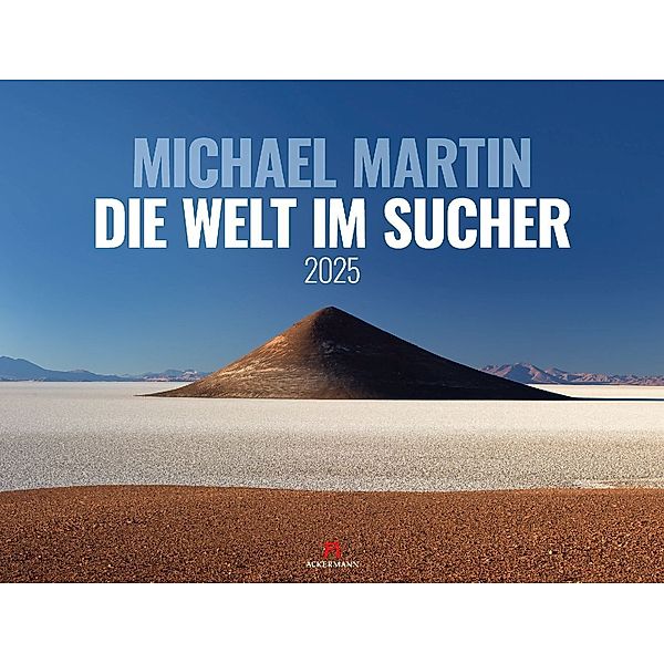 Die Welt im Sucher - Michael Martin Kalender 2025, Michael Martin, Ackermann Kunstverlag